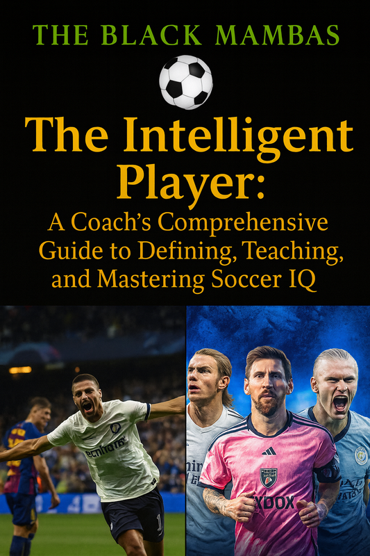 ⚽ Teaching Soccer IQ: A Coach's Blueprint
