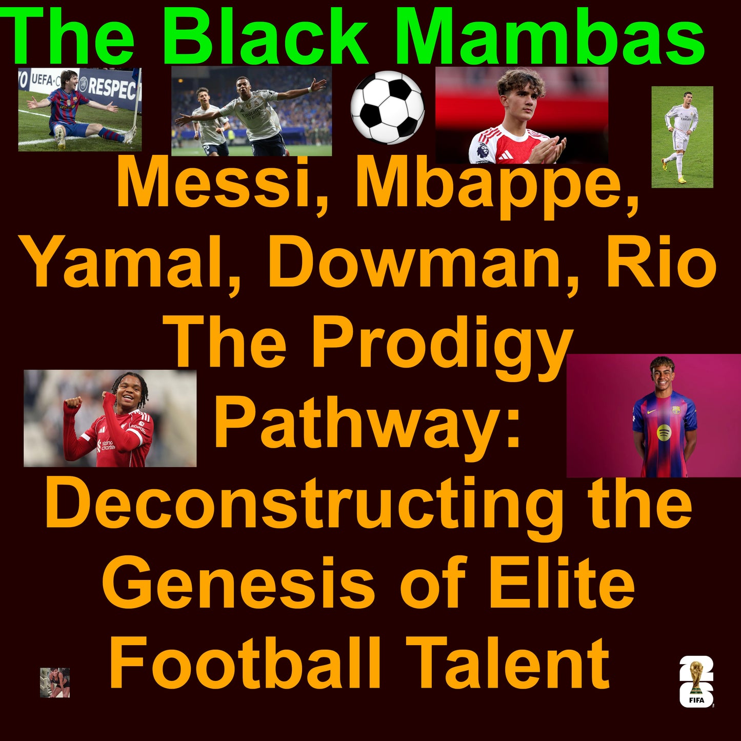 The Prodigy Pathway: Deconstructing the Genesis of Elite Football Talent