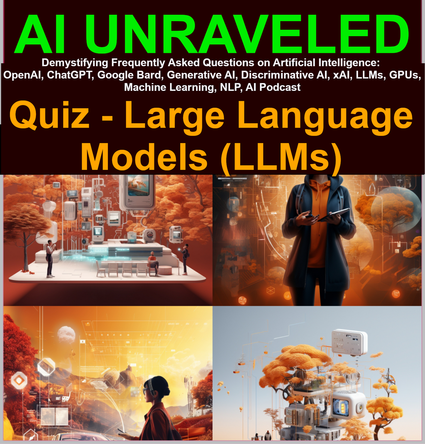 AI Unraveled - Master GPT-x, Gemini, Generative AI, LLMs, Prompt Engineering: A Simplified Guide for Everyday Users
