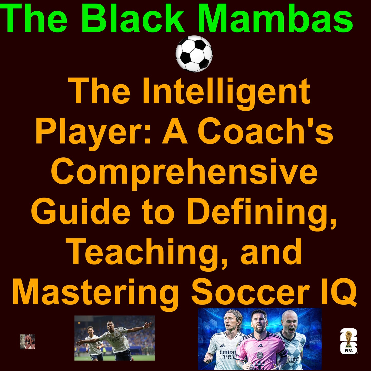 ⚽ Teaching Soccer IQ: A Coach's Blueprint