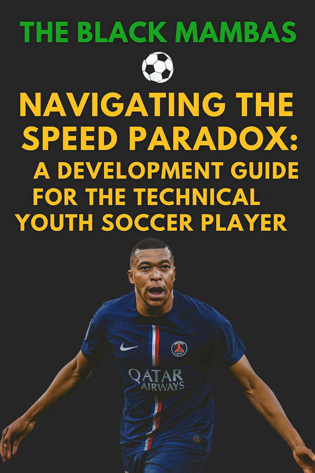 ⚽ Navigating the Speed Paradox: A Development Guide for the Technical Youth Soccer Player