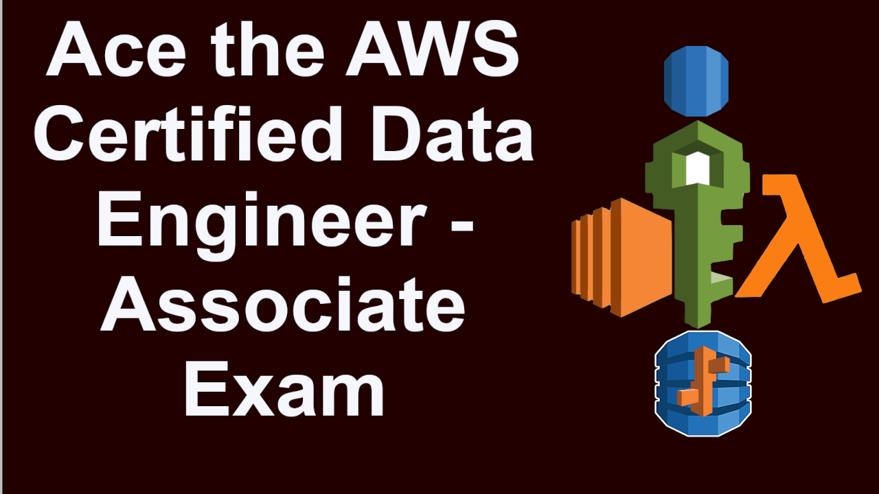 Ace the AWS Certified Data Engineer Exam