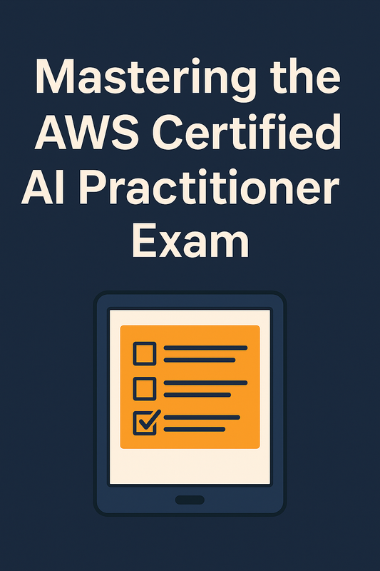 🧠Ace the AWS Certified AI Practitioner Exam (AWS AIF-C01): Your Comprehensive Guide📚