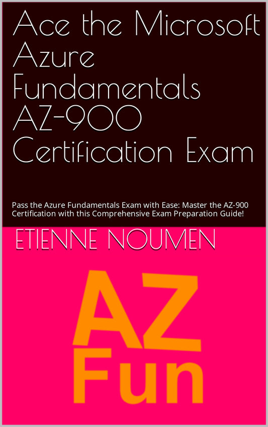 Ace the  Azure Fundamentals AZ900 Certification Exam - Paperback Print Book color