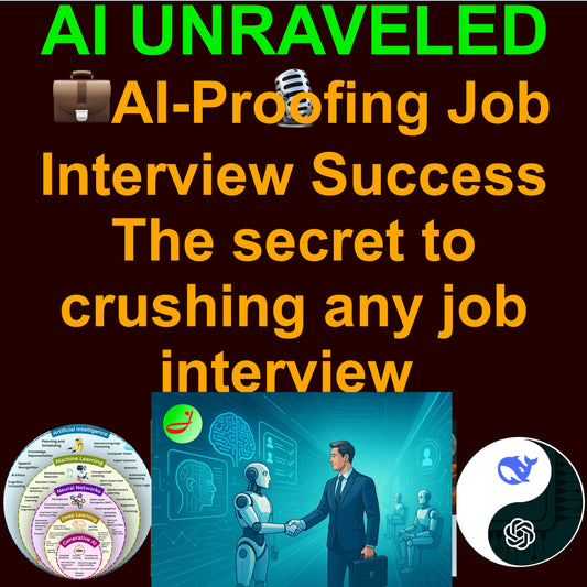 💼AI-Proofing Job Interview Success: The secret to crushing any job interview in the Age of AI? (A 100% guaranteed method) [Audiobook + Ebook]